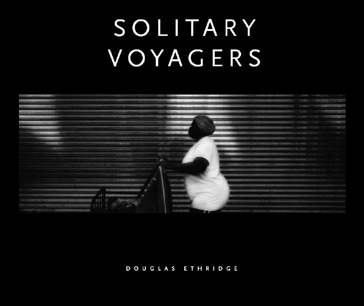 Bekijk Solitary Voyagers op Douglas Ethridge