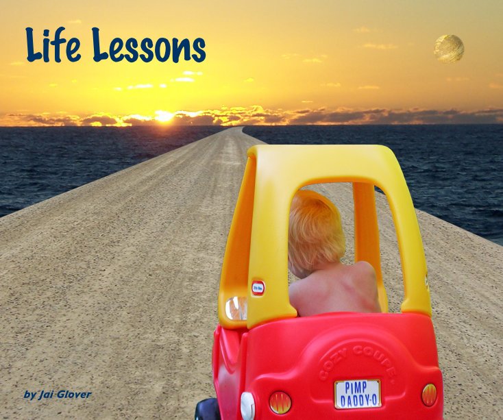 Ver Life Lessons por by Jai Glover