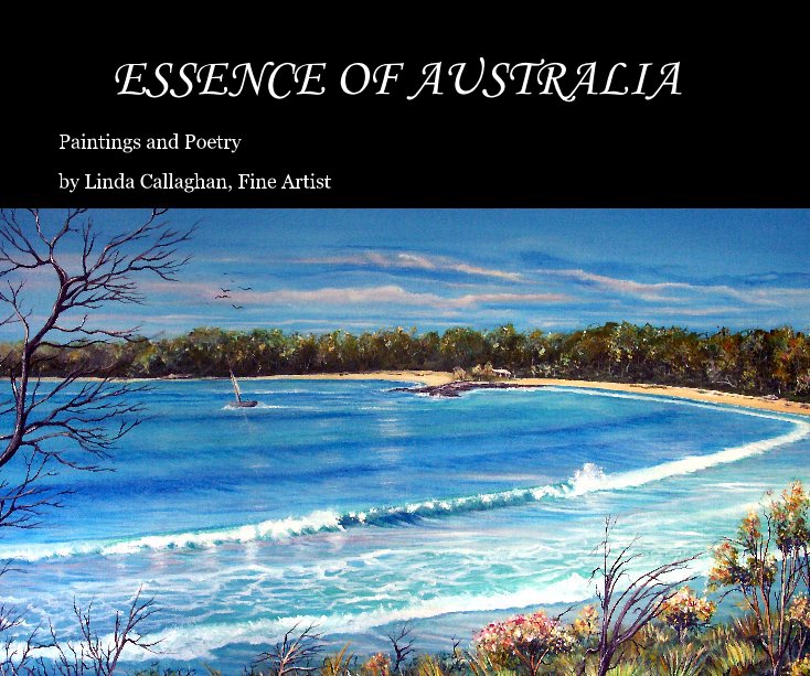 Visualizza ESSENCE OF AUSTRALIA di Linda Callaghan, Fine Artist
