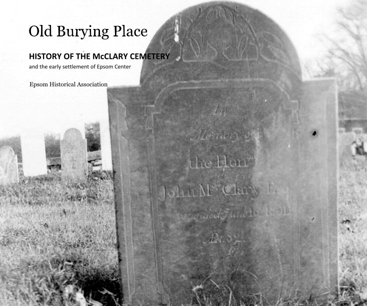 View Old Burying Place by Epsom Historical Association