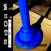 Shots and Eye Music book cover
