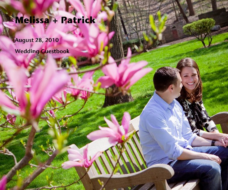 Bekijk Melissa + Patrick op Wedding Guestbook