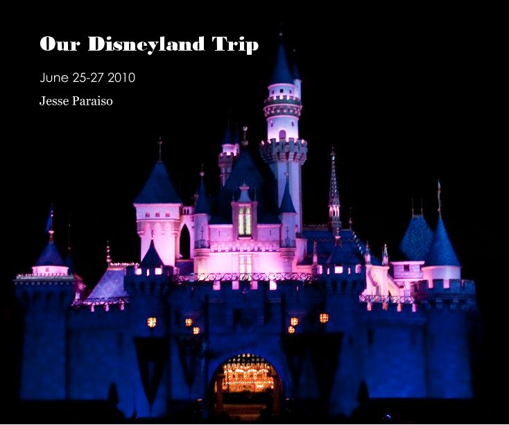 Ver Our Disneyland Trip por Jesse Paraiso