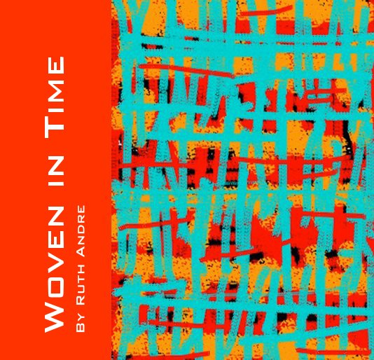 View Woven in Time by Ruth Andre by Ruth Andre