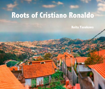Roots of Cristiano Ronaldo (edition 2) book cover