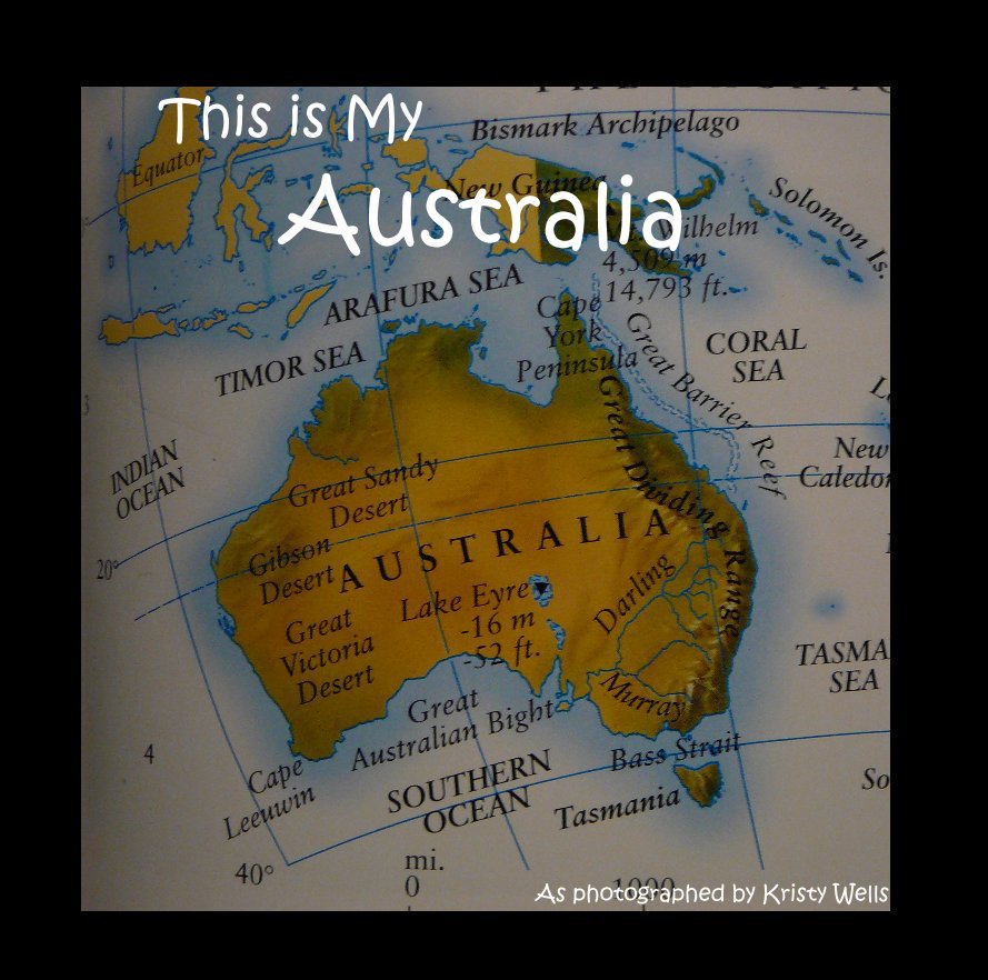 Ver This is My Australia por As photographed by Kristy Wells