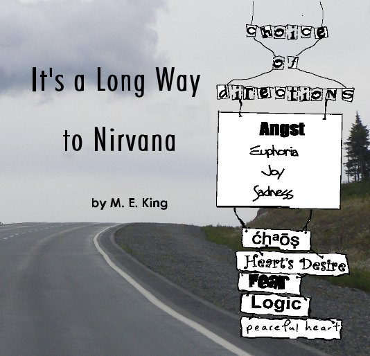 View It's a Long Way to Nirvana by M. E. King