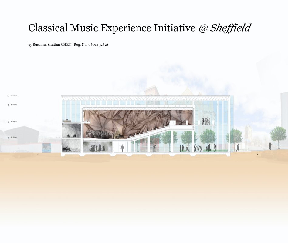 Ver Classical Music Experience Initiactive @ Sheffield por Susanna Shutian CHEN (Reg. No. 060143262)