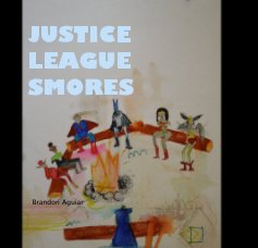 JUSTICE LEAGUE SMORES book cover