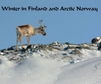 Winter in Finland and Arctic Norway book cover