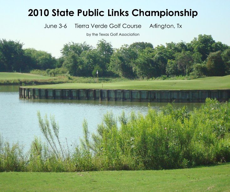View 2010 State Public Links Championship by Texas Golf Association