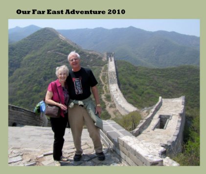 Our Far East Adventure 2010 book cover