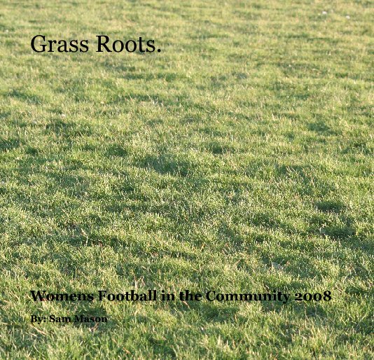 Grass Roots. nach By: Sam Mason anzeigen