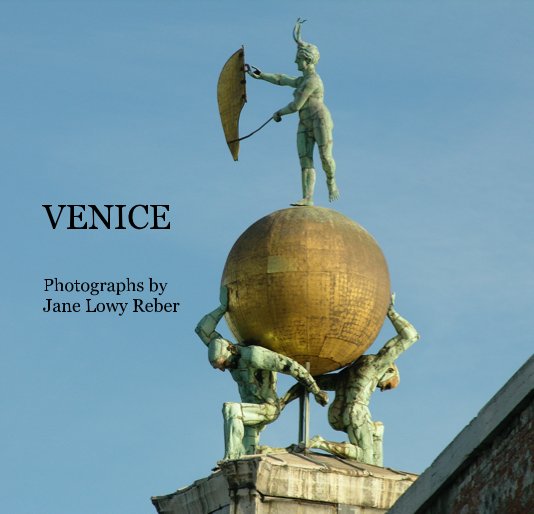 Ver VENICE Photographs by Jane Lowy Reber por jalore