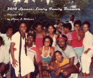 2010 Spence-Lowry Family Reunion book cover
