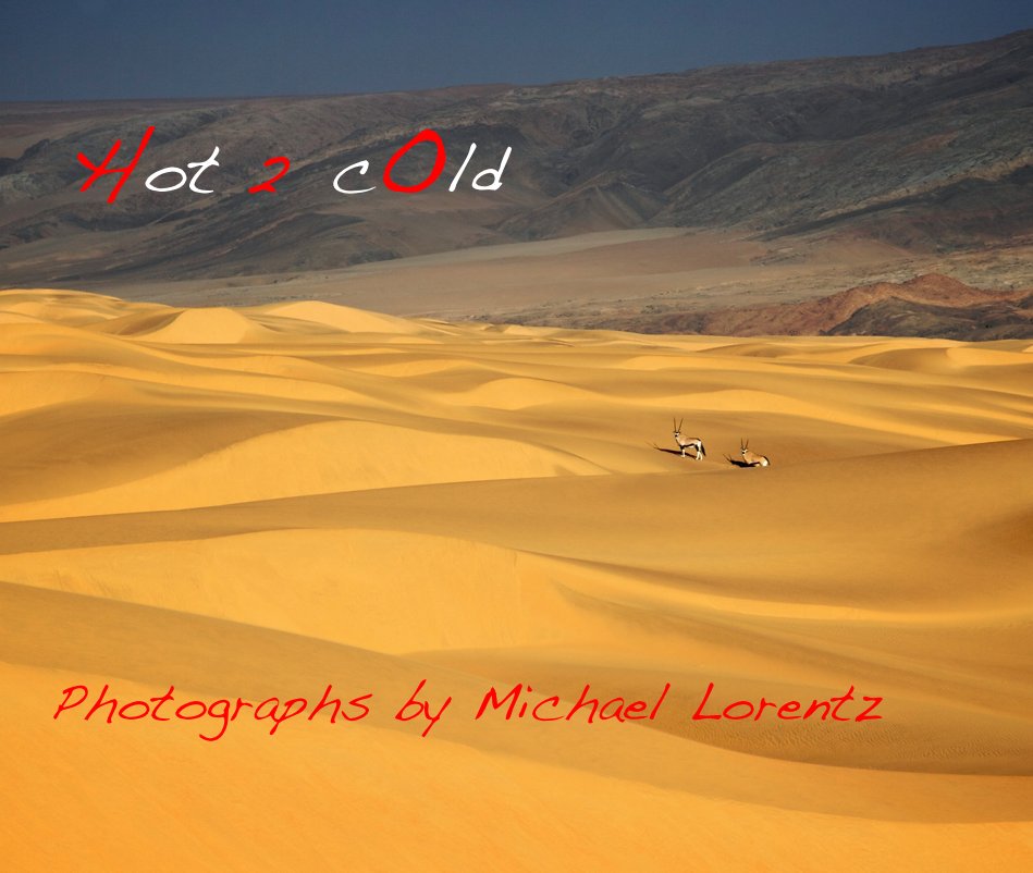 Ver Hot 2 cOld por Photographs by Michael Lorentz
