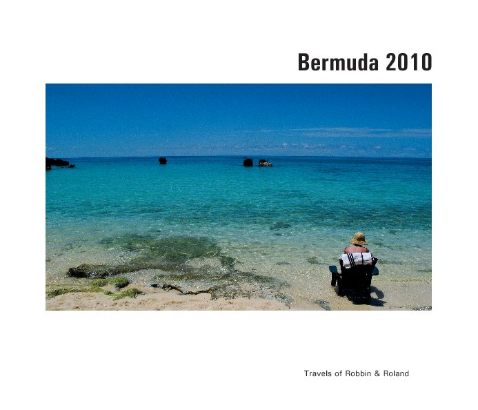 View Bermuda 2010 by Robbin & Roland