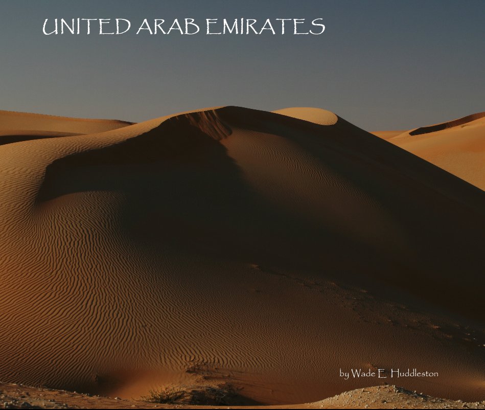 View UNITED ARAB EMIRATES by Wade E Huddleston