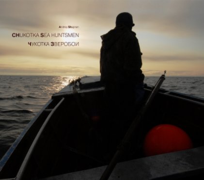 Chukotka. Sea Huntsmen book cover