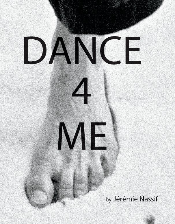 View DANCE 4 ME by Jeremie Nassif