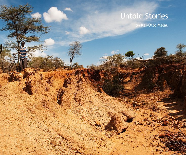 View Untold Stories by Kai-Otto Melau