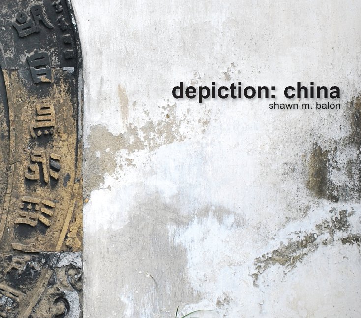 Ver Depiction: China por Shawn M. Balon