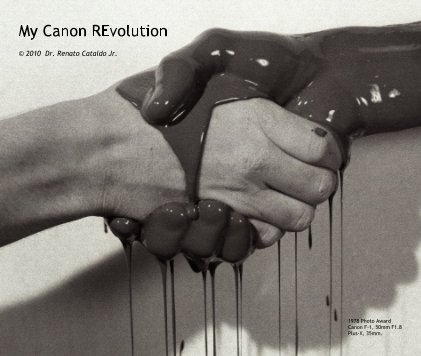 My Canon REvolution © 2010 Dr. Renato Cataldo Jr. book cover