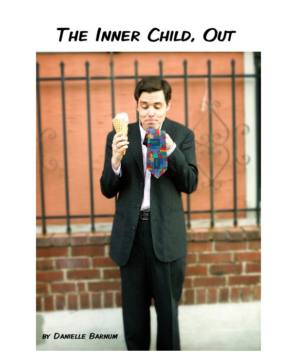 View The Inner Child, Out by Danielle Barnum