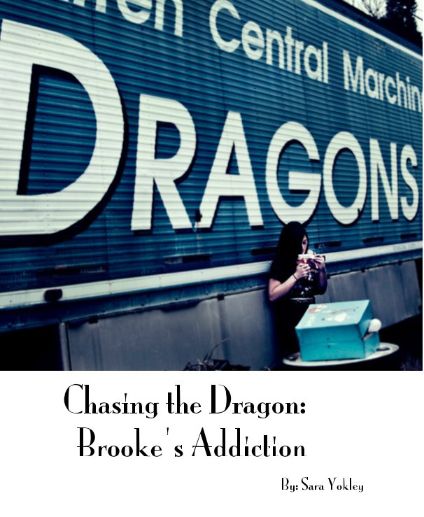 View Chasing the Dragon by By: Sara Yokley