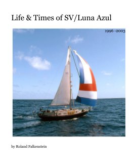 Life & Times of SV/Luna Azul book cover