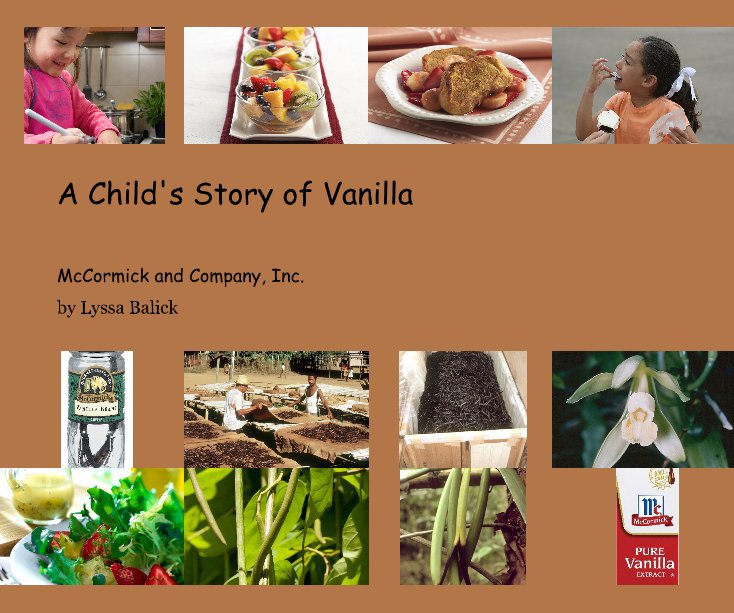 View A Child's Story of Vanilla by Lyssa Balick