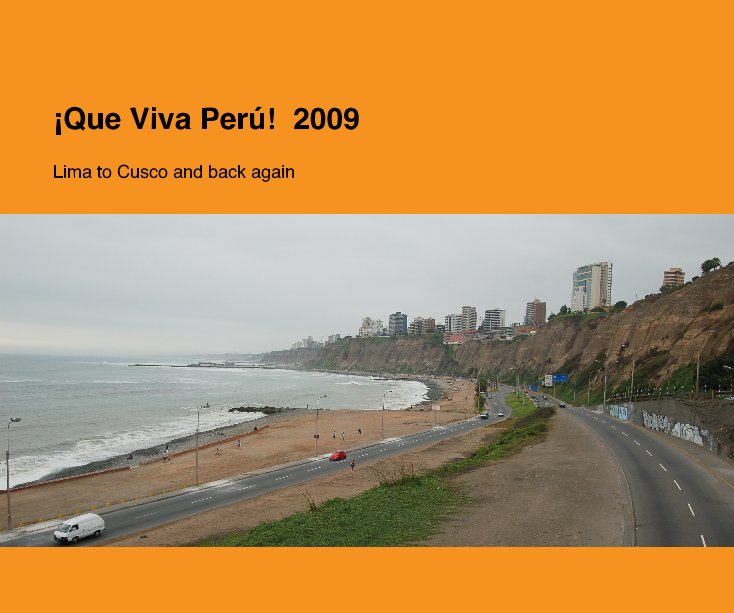 Ver ¡Que Viva Perú! 2009 por Maria del Rosario Zavala