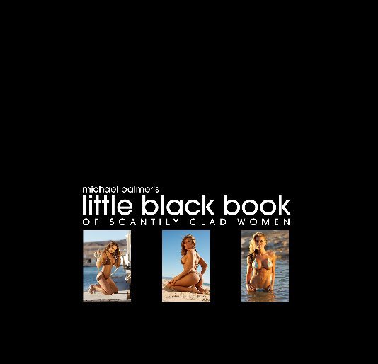 Ver Little Black Book of Scantily Clad Women por Michael Palmer