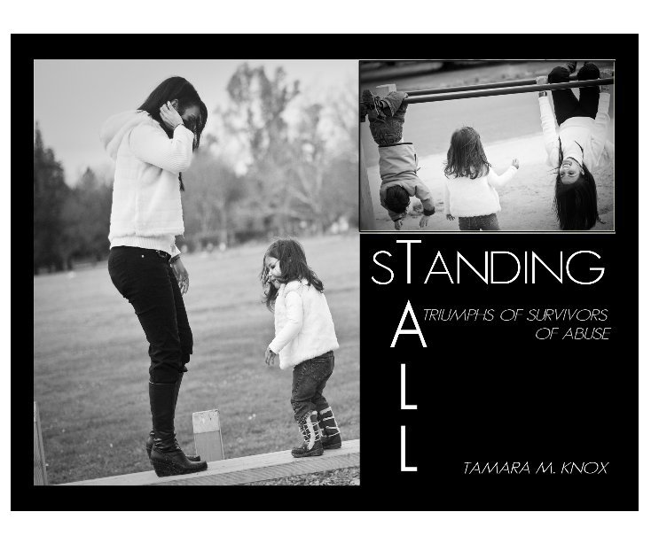 View Standing TAll by Tamara M.  Knox
