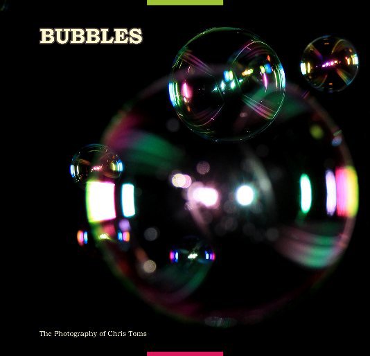 View Bubbles by Chris Toms