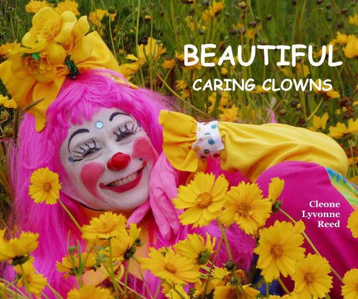 Ver BEAUTIFUL CARING CLOWNS por Cleone Lyvonne Reed