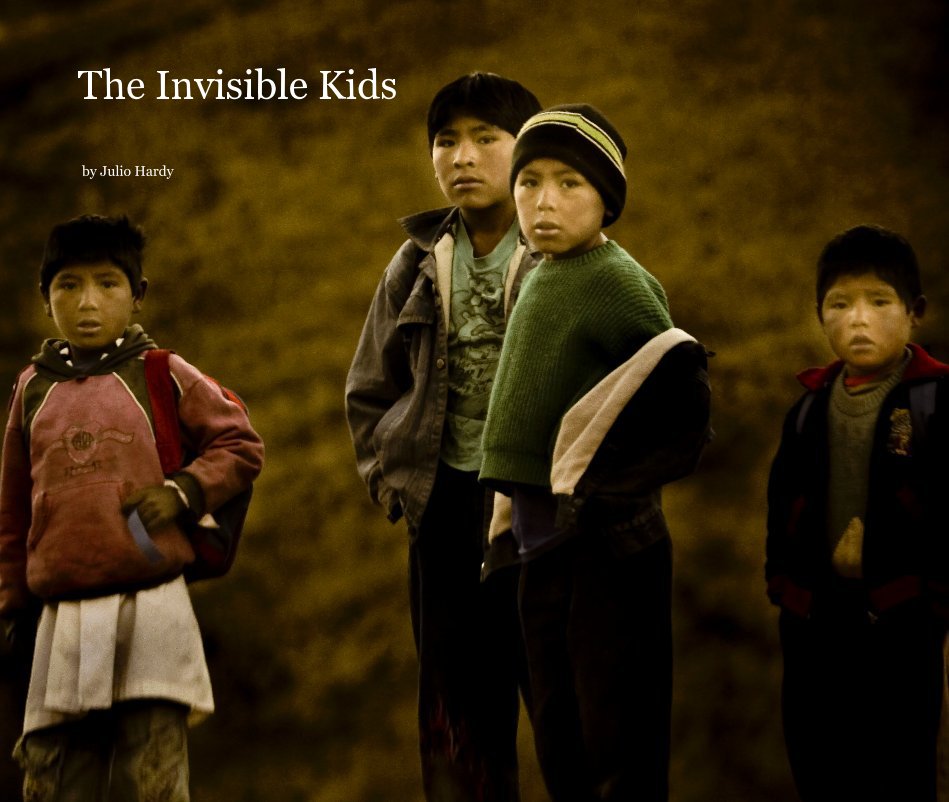 Visualizza The Invisible Kids di Julio Hardy