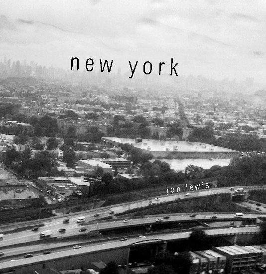 View New York by Jon Lewis