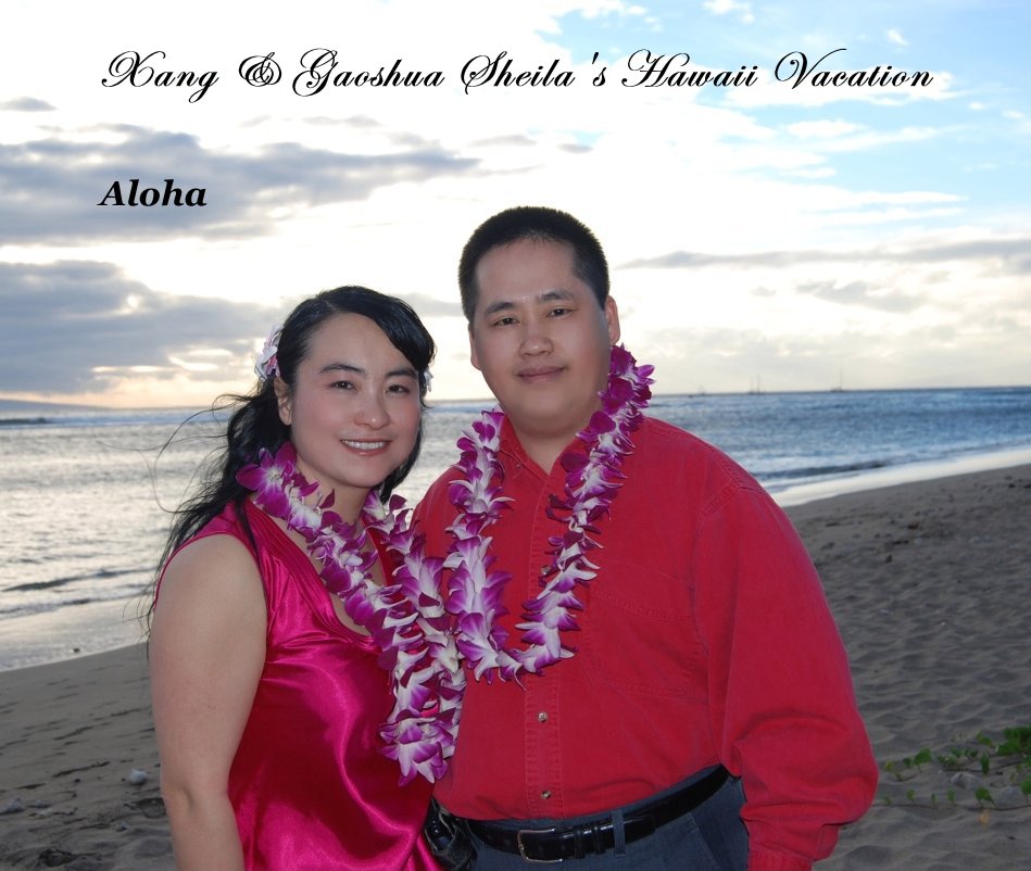 Ver Xang & Gaoshua Sheila's Hawaii Vacation por by: Mr. & Mrs. Paaj Xaab Xyooj
