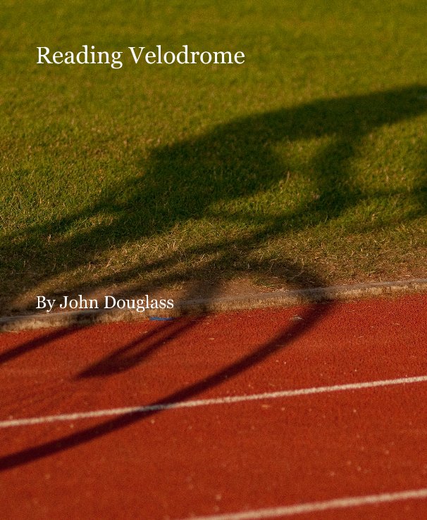 View Reading Velodrome by johndouglass