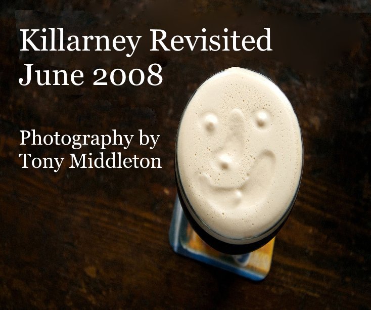Ver Killarney Revisited June 2008 Photography by Tony Middleton por Tony Middleton