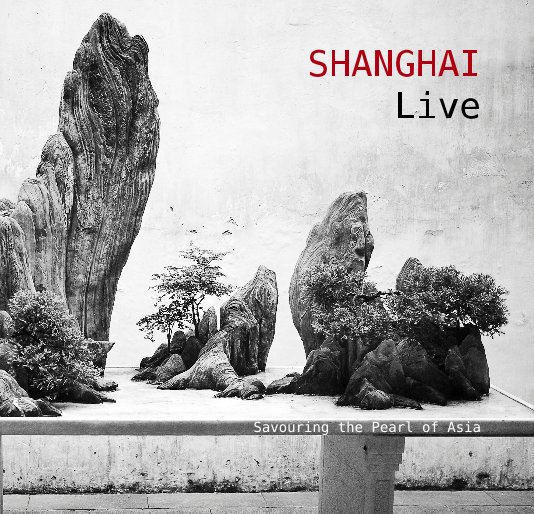 View SHANGHAI Live by Will Gunadi