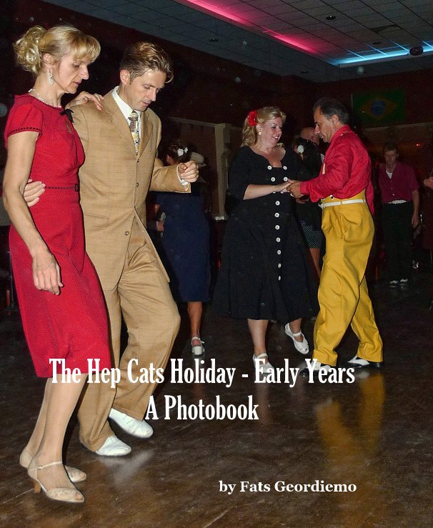 View The Hep Cats Holiday - Early Years A Photobook by Fats Geordiemo