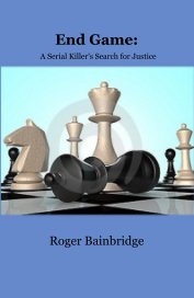 End Game: A Serial Killer's Search for Justice book cover