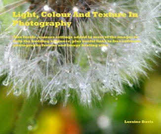 Light, Colour And Texture In Photography book cover