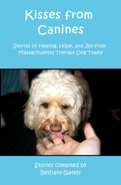View Kisses from Canines by Stories compiled by Bethany Gately