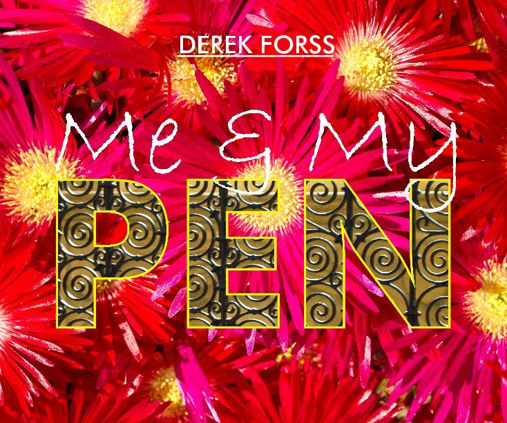 View Me & My Pen by Derek Forss