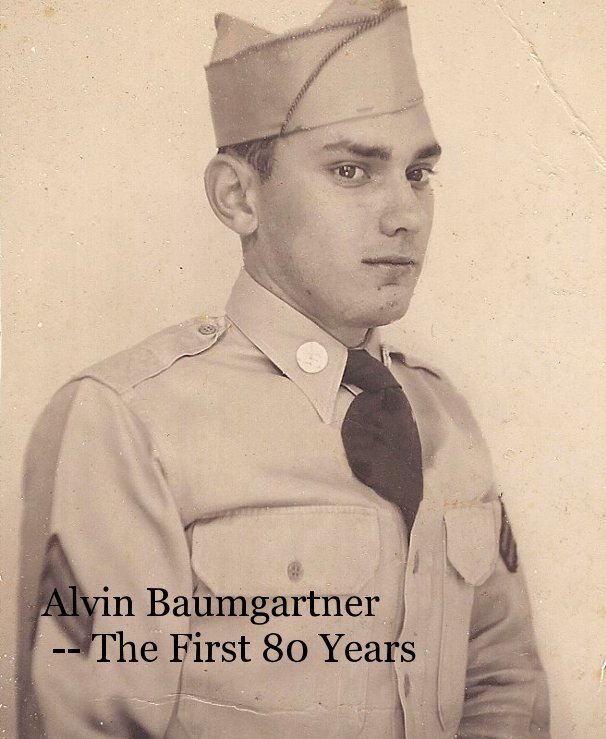 Alvin Baumgartner -- The First 80 Years nach cindirtx anzeigen