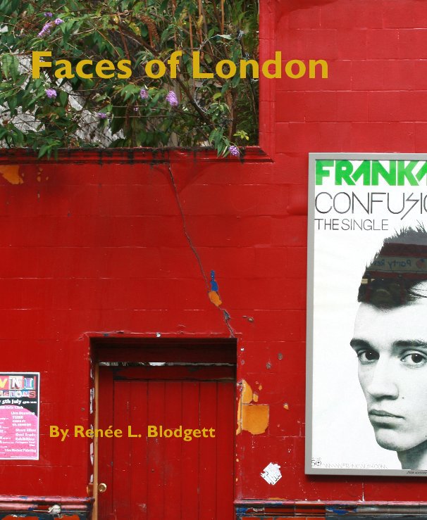 View Faces of London by Renee Blodgett