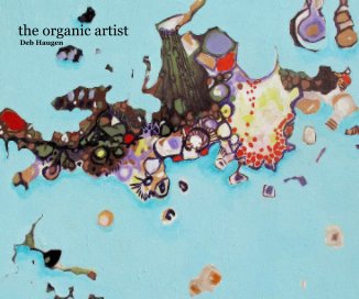 the organic artist Deb Haugen book cover